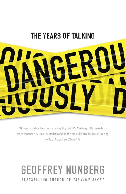 The Years of Talking Dangerously