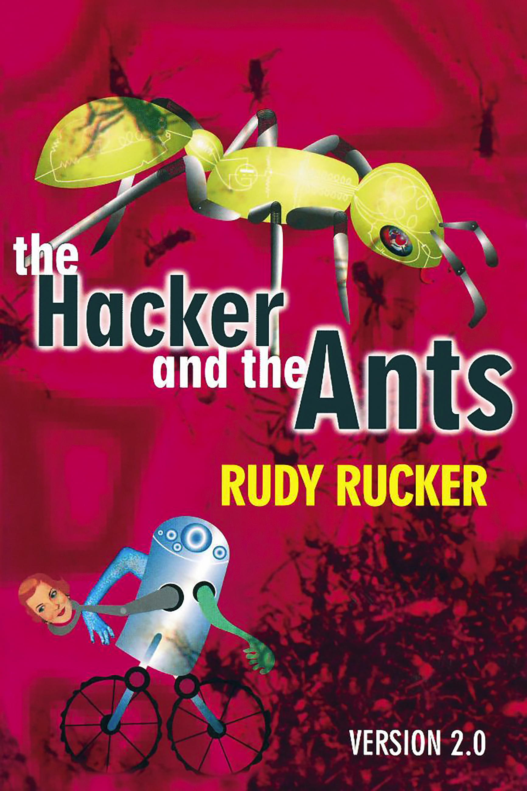 Teen Self Fisting - The Hacker and the Ants by Rudy Rucker | Hachette Book Group