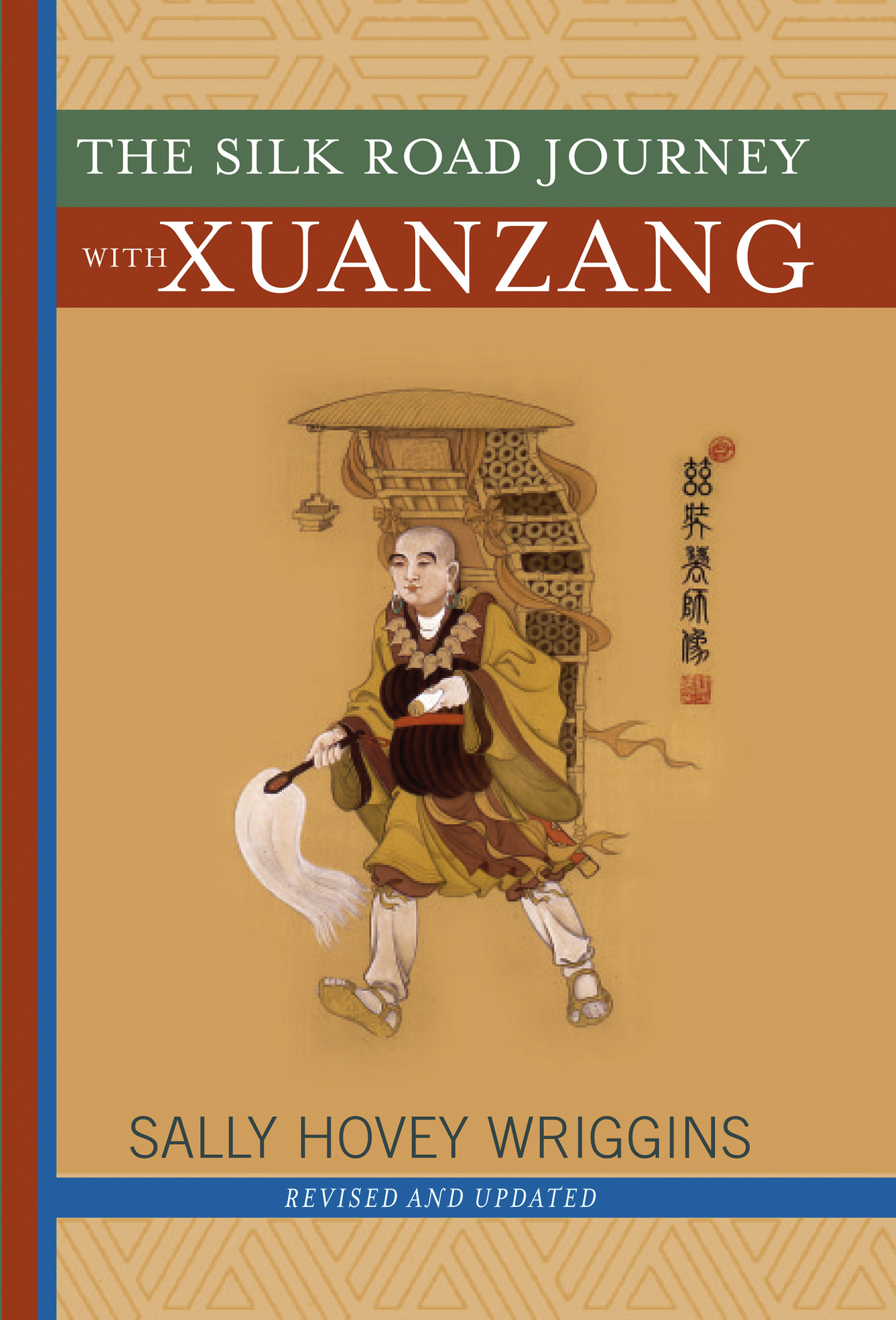The Silk Road Journey With Xuanzang by Sally Wriggins | Hachette Book Group