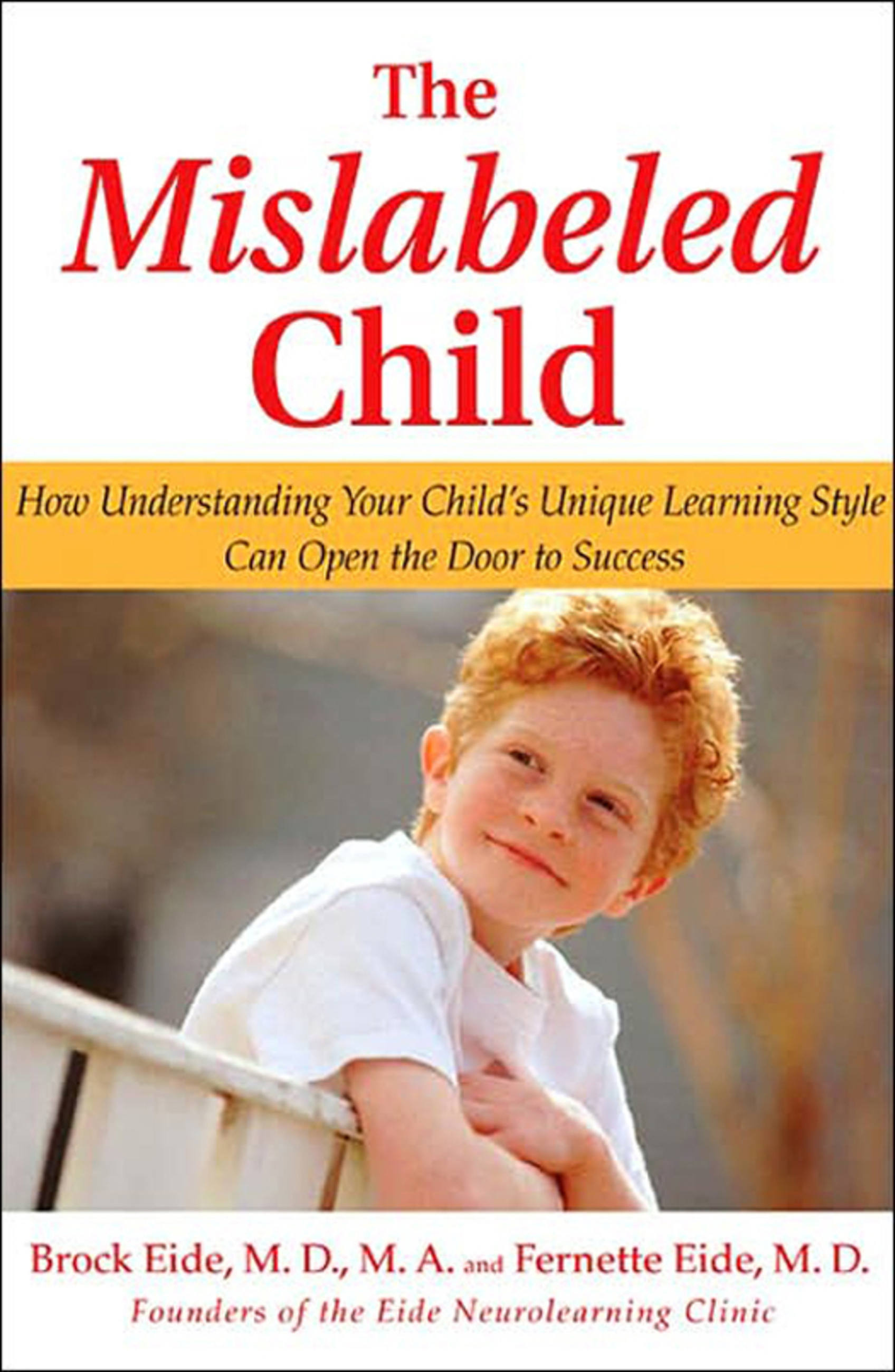 The Mislabeled Child By Brock Eide Hachette Book Group