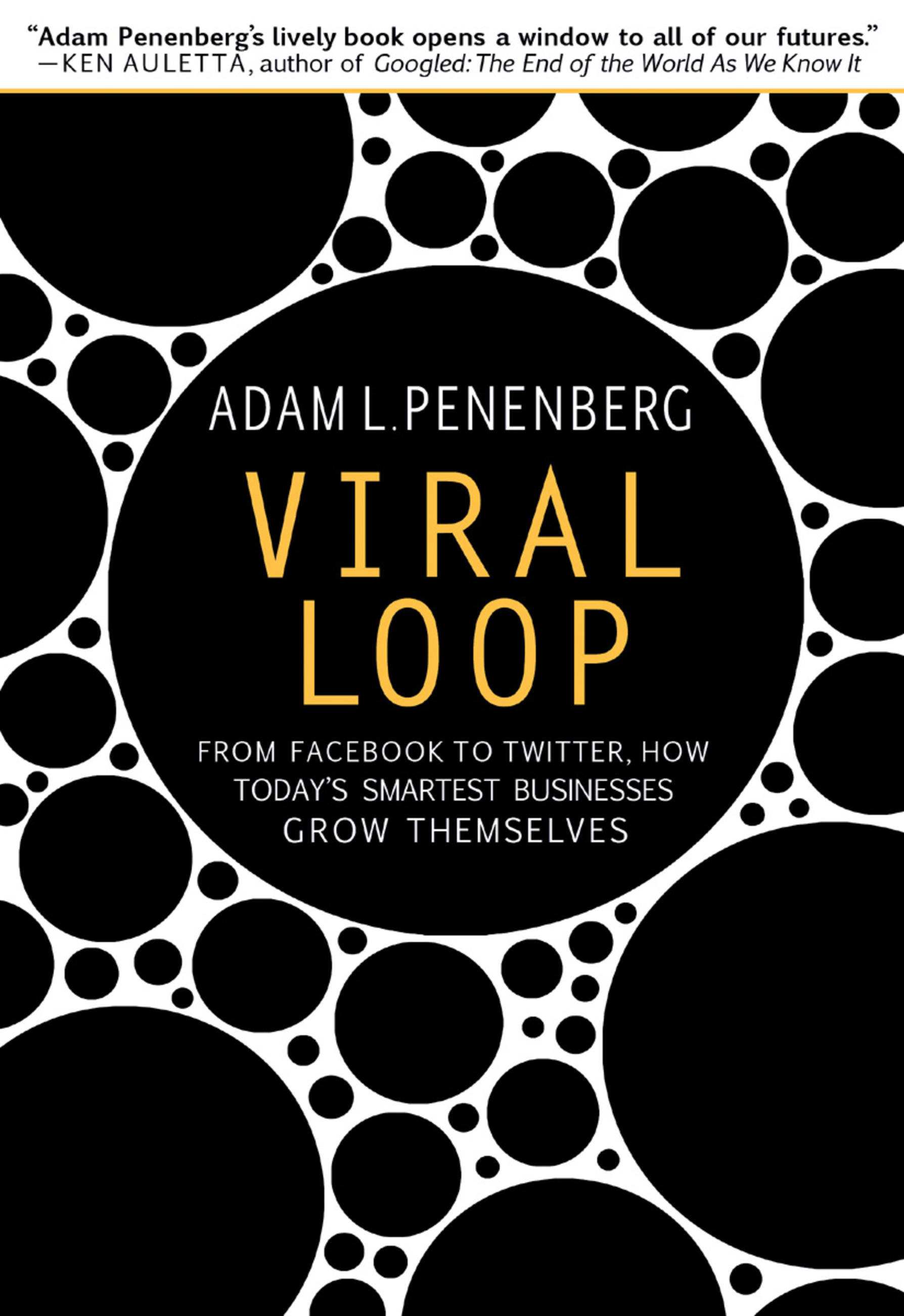 Viral Loop by Adam L. Penenberg | Hachette Book Group