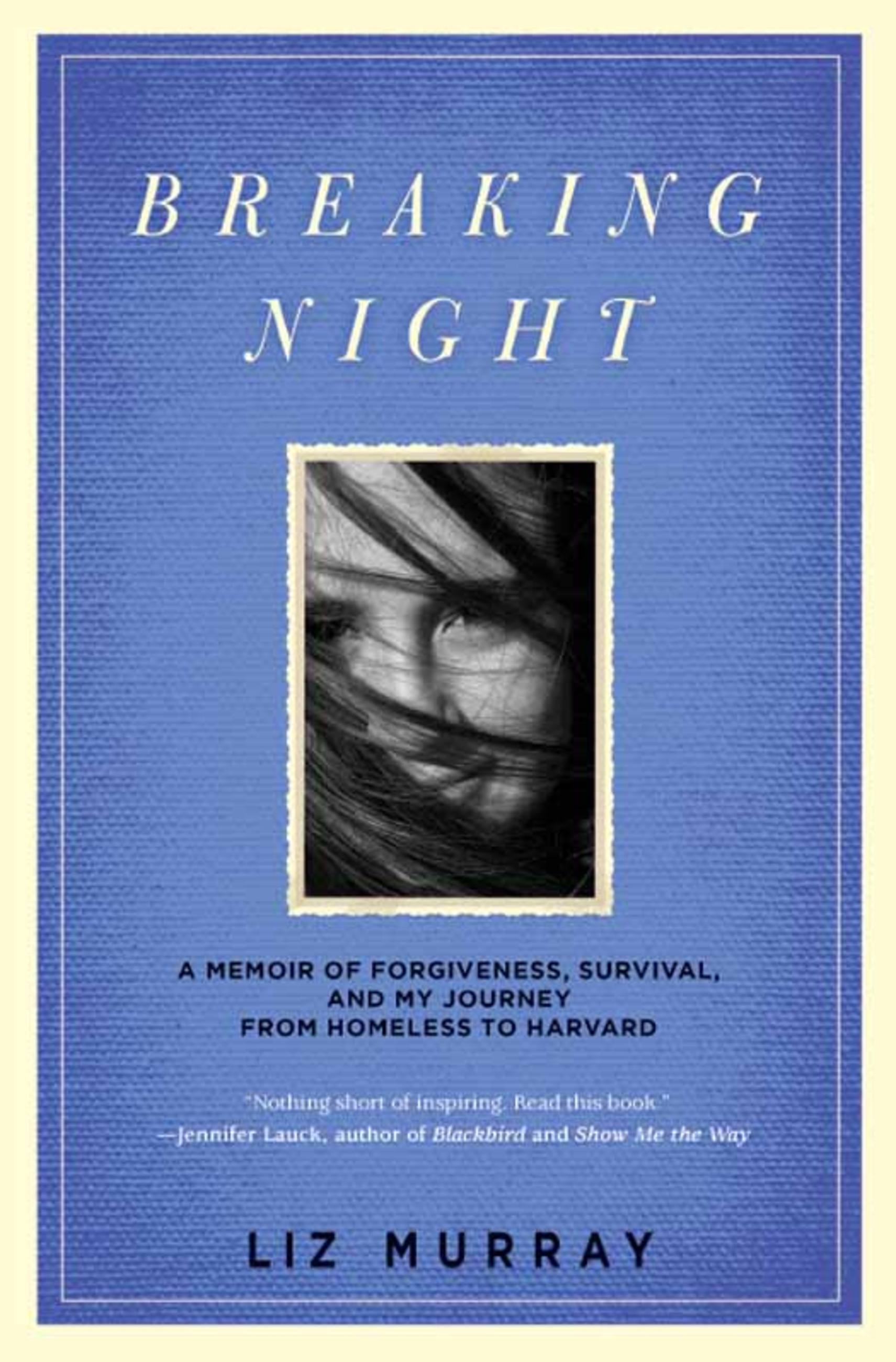 Breaking Night by Liz Murray | Hachette Book Group