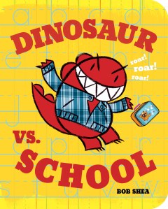 Dinosaur vs. School