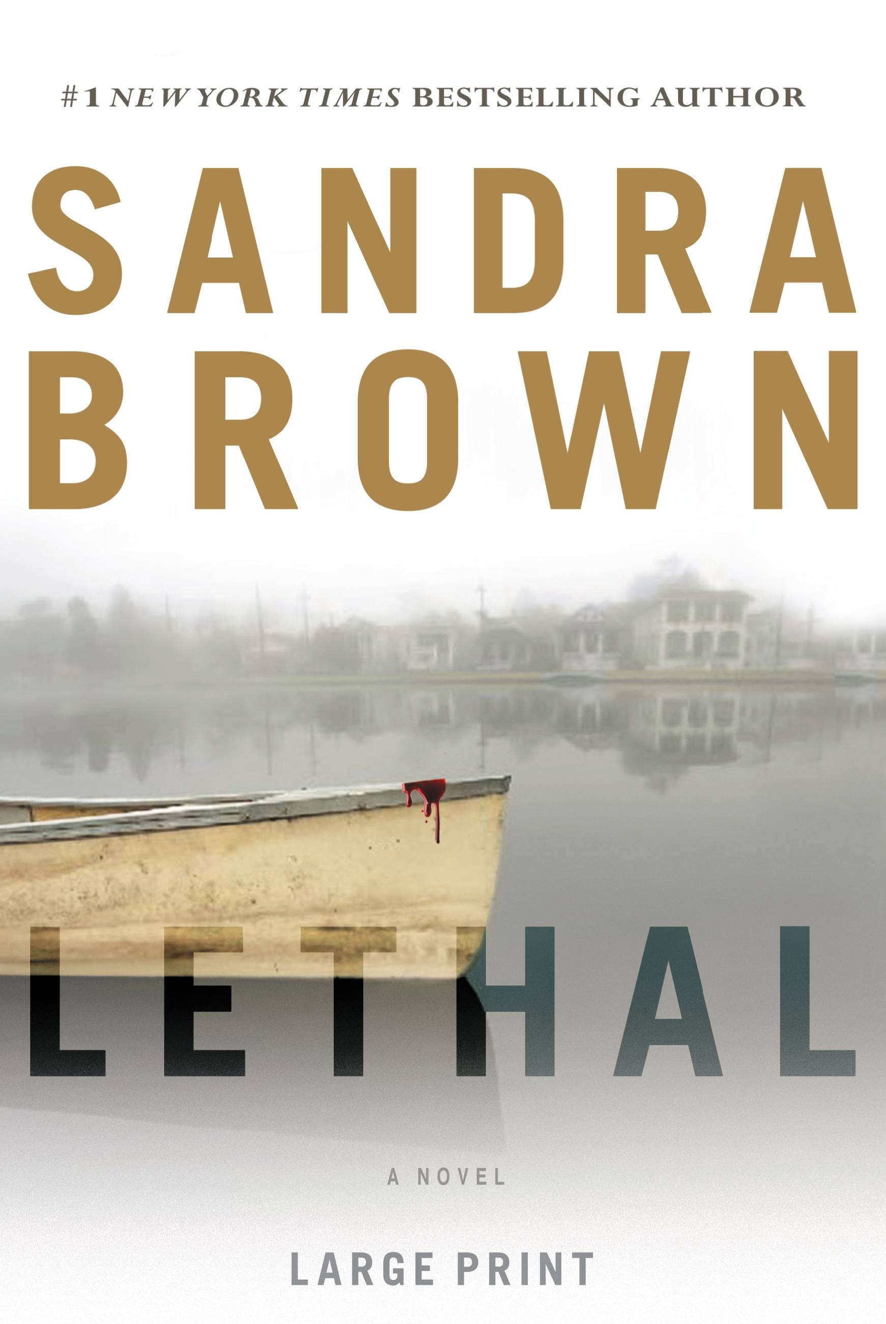 Lethal By Sandra Brown Hachette Book Group
