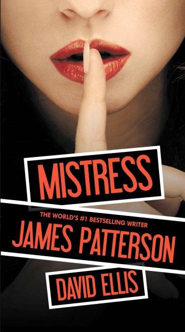 Mistress by James Patterson | Hachette Book Group
