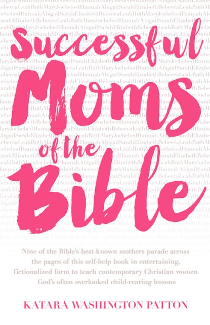 Successful Moms of the Bible