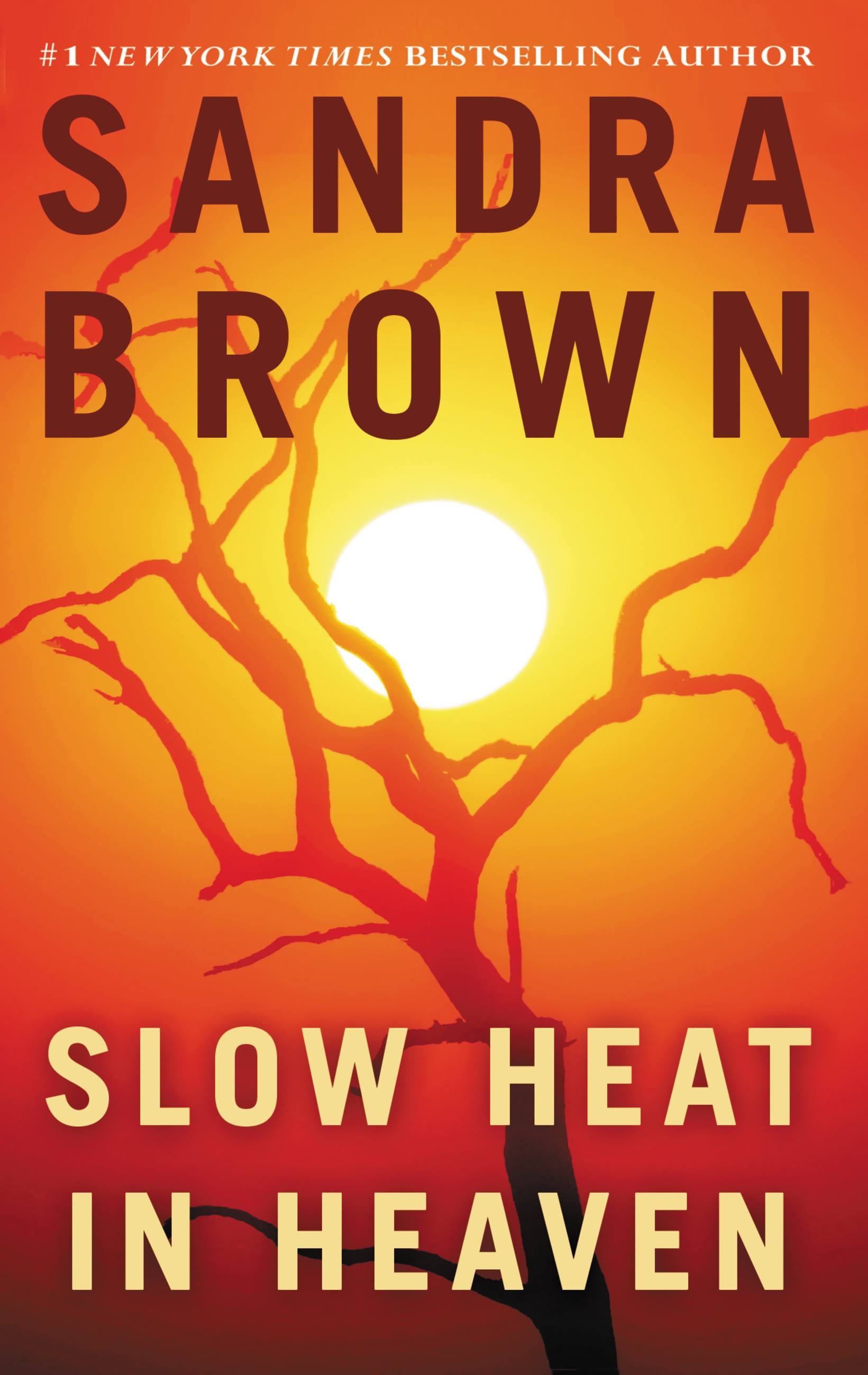 Slow Heat in Heaven by Sandra Brown Hachette Book Group photo