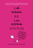 Let’s Be Less Stupid
