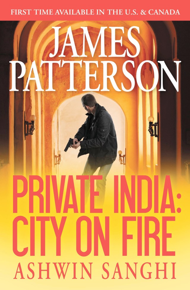 Private India: City on Fire by James Patterson | Hachette Book Group
