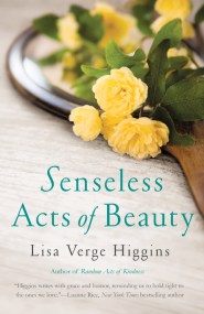 Senseless Acts of Beauty