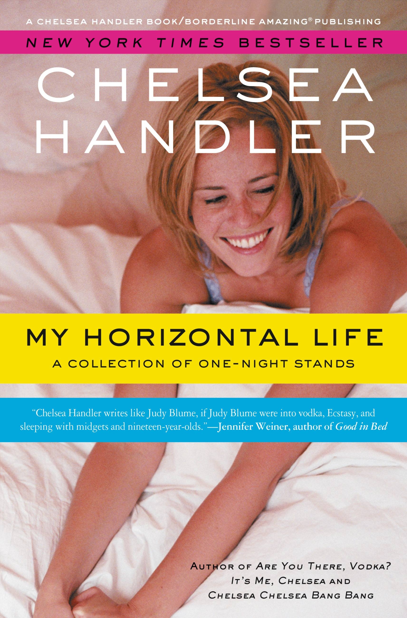 My Horizontal Life by Chelsea Handler Hachette Book Group picture