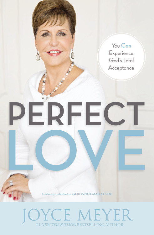 Perfect Love by Joyce Meyer | Hachette Book Group