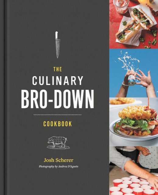 The Culinary Bro-Down Cookbook