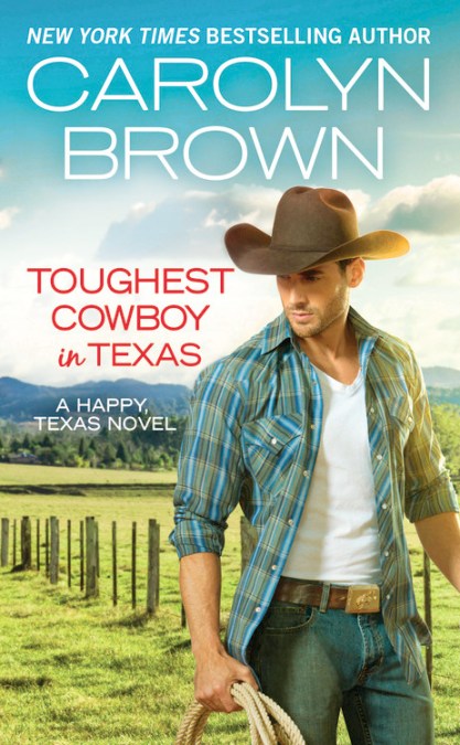 Toughest Cowboy in Texas by Carolyn Brown