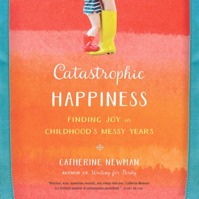 Catastrophic Happiness