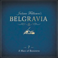 Julian Fellowes's Belgravia Episode 7