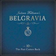 Julian Fellowes's Belgravia Episode 10