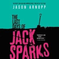 The Last Days of Jack Sparks