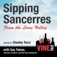 Sipping Sancerres from the Loire Valley