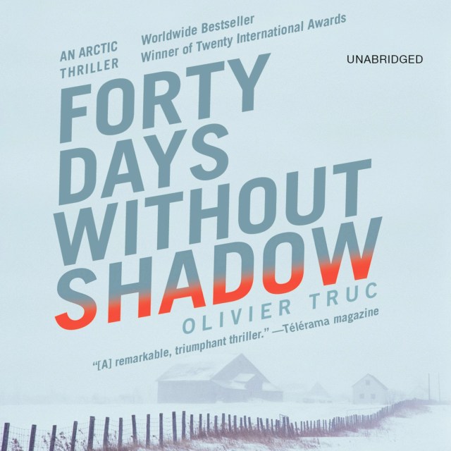 Forty Days Without Shadow