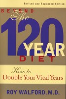 Beyond the 120 Year Diet