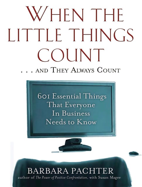 When the Little Things Count . . . and They Always Count