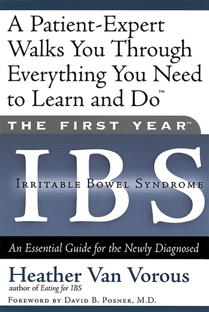 The First Year: IBS (Irritable Bowel Syndrome)