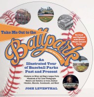 Take Me Out to the Ballpark Revised and Updated