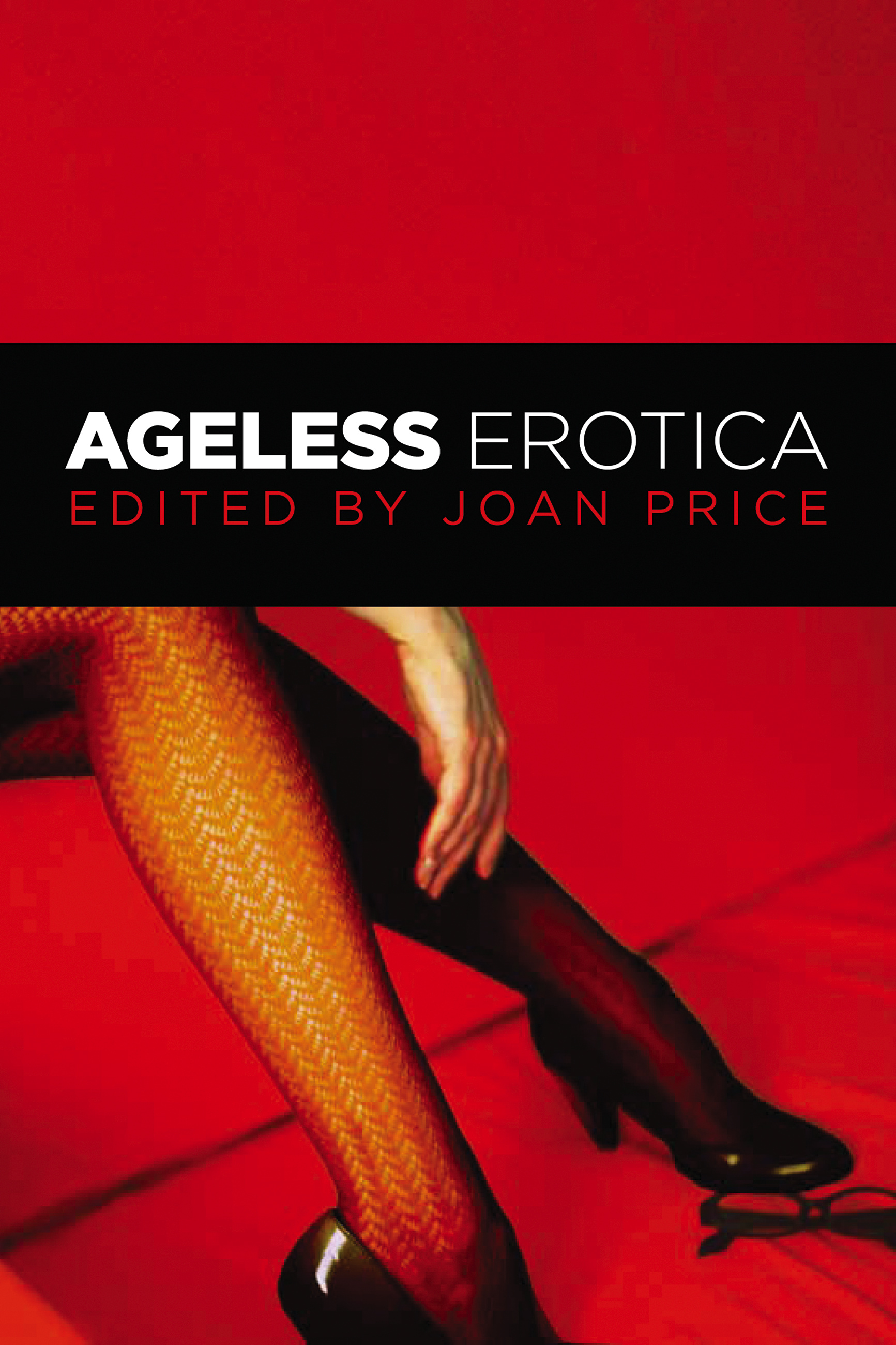 Ageless Erotica by Joan Price Hachette Book Group