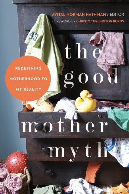 The Good Mother Myth