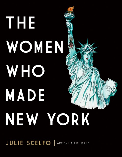 The Women Who Made New York