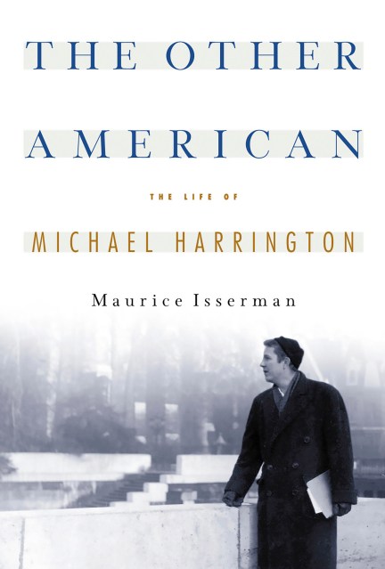The Other American The Life Of Michael Harrington