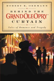 Behind the Grand Ole Opry Curtain