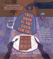 This Book Is Not Good For You