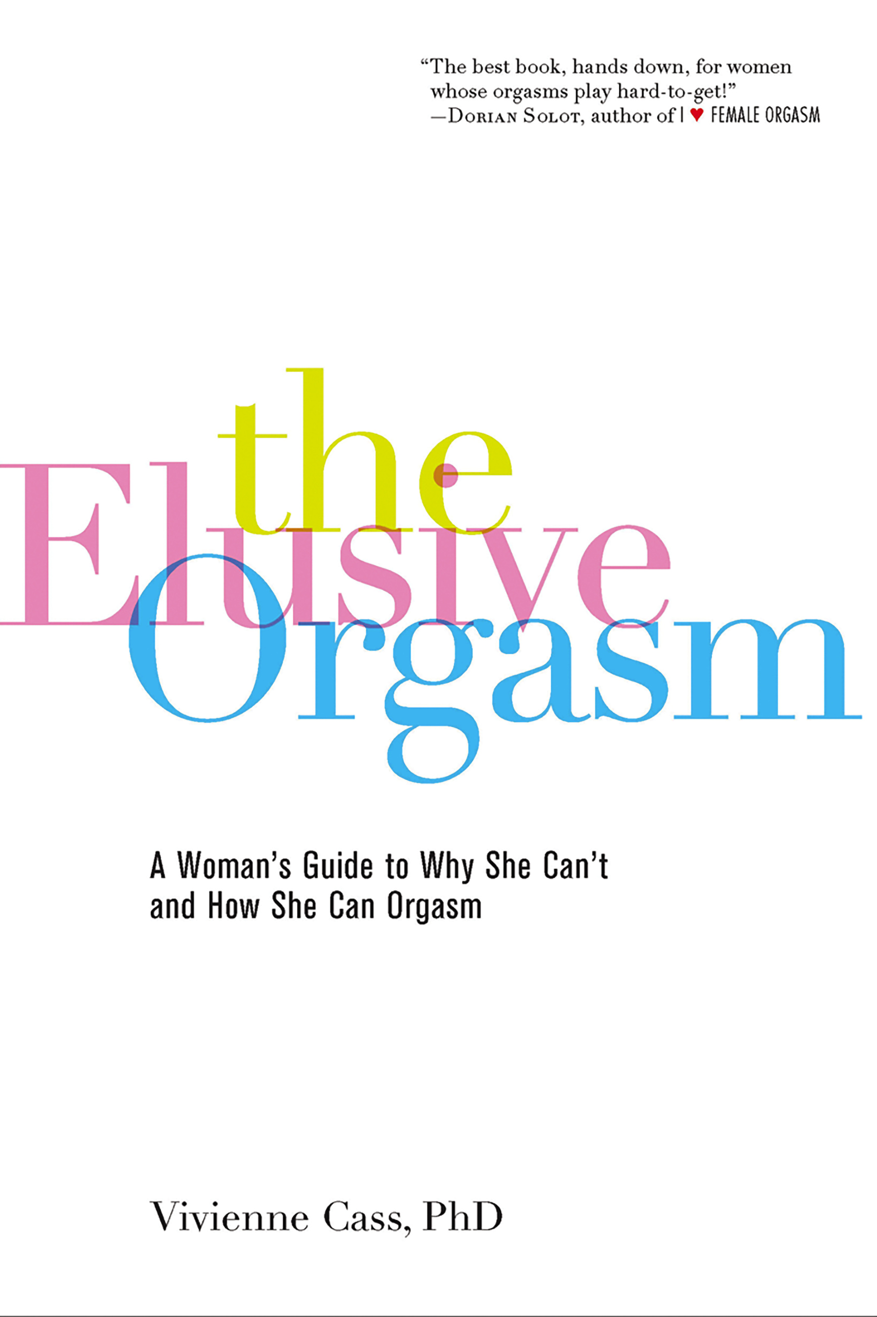 The Elusive Orgasm by Vivienne Cass, PhD Hachette Book Group pic