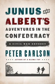 Junius and Albert's Adventures in the Confederacy