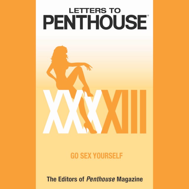 Letters to Penthouse XXXXIII