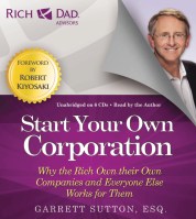 Rich Dad Advisors: Start Your Own Corporation