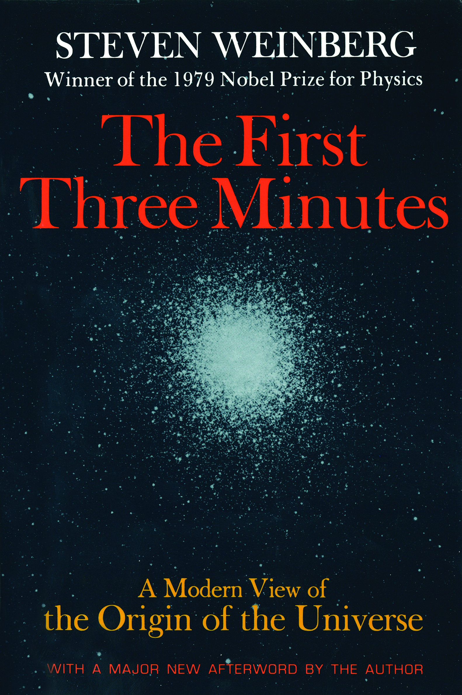 The First Three Minutes by Steven Weinberg | Hachette Book Group