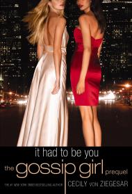 Gossip Girl: It Had to Be You