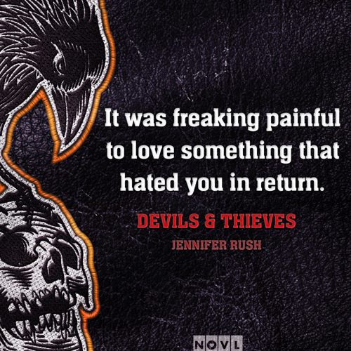 NOVL - Instagram image quote for 'Devils & Thieves' by Jennifer Rush that reads 'It was freaking painful to love something that hated you in return.'