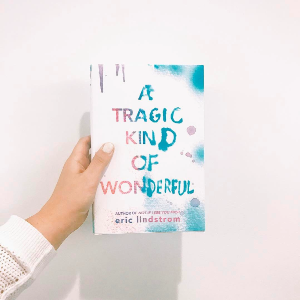 Instagram image of the book "A Tragic Kind of Wonderful" by Eric Lindstrom