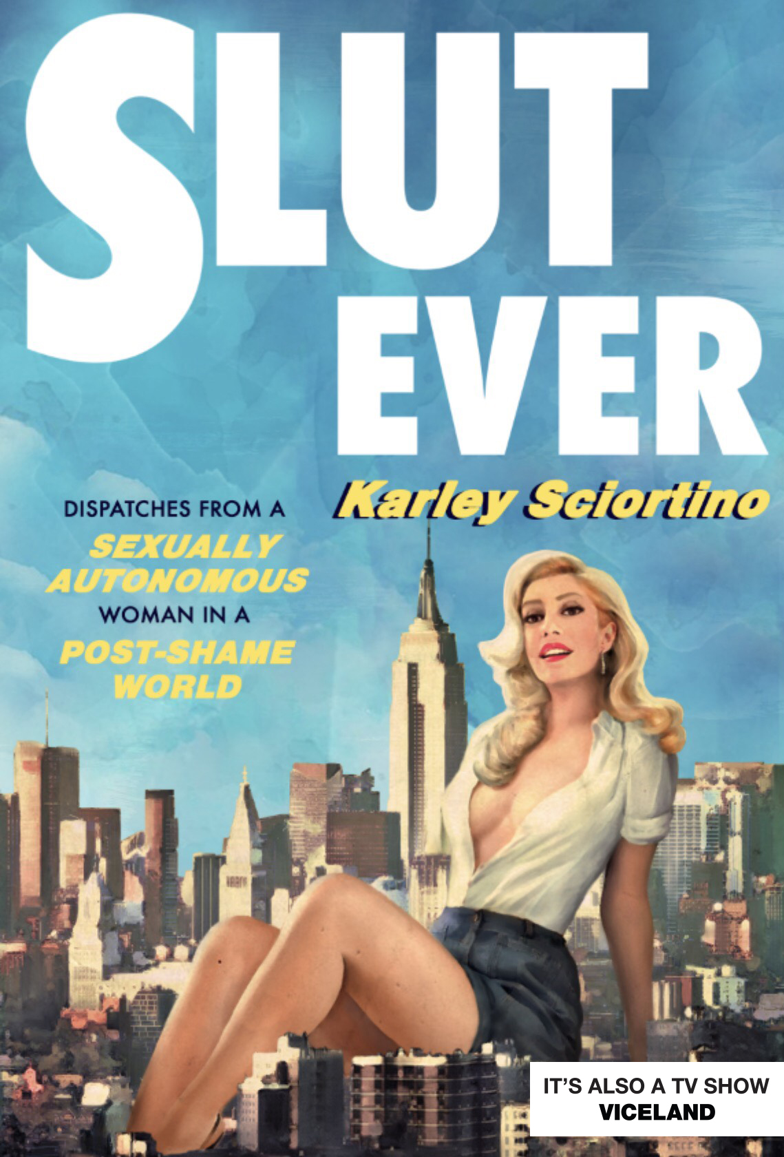 Slutever by Karley Sciortino Hachette Book Group Hachette Book Group
