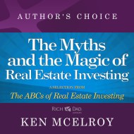 The Myths and The Magic of Real Estate Investing