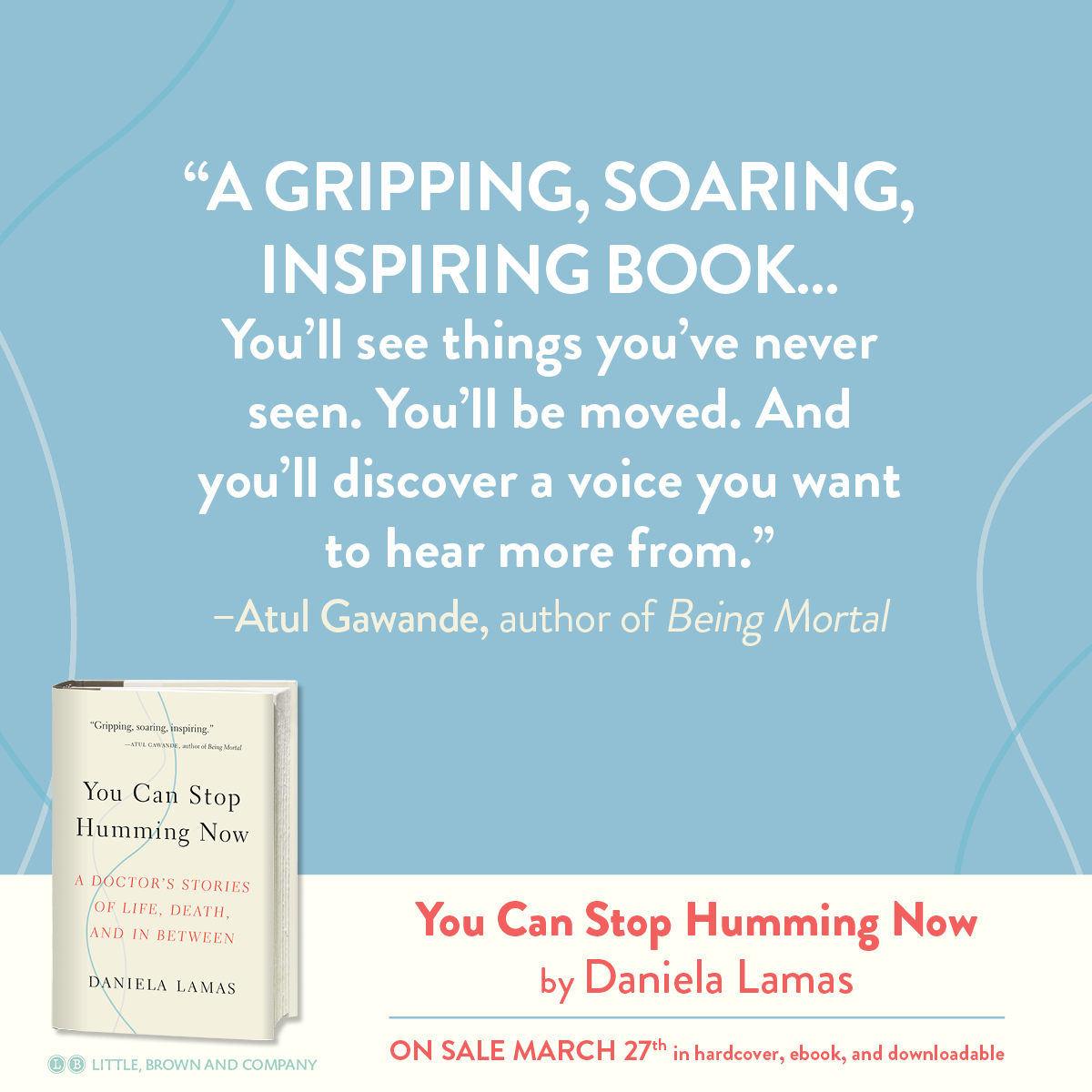 You Can Stop Humming Now by Daniela Lamas Hachette Book Group