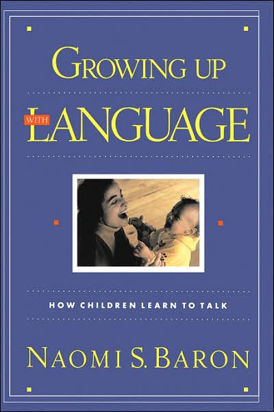 Growing Up With Language