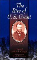 The Rise Of U.s. Grant