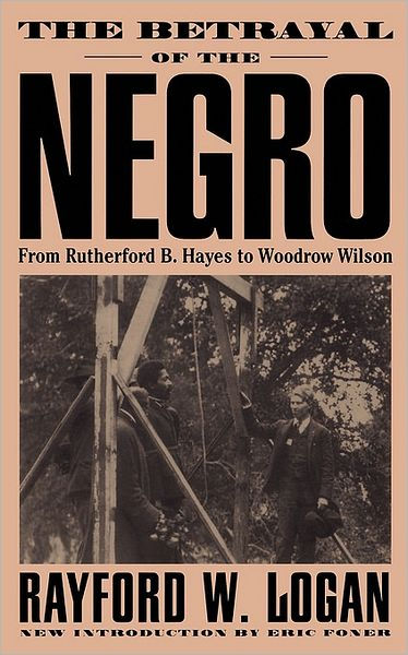 The Betrayal Of The Negro