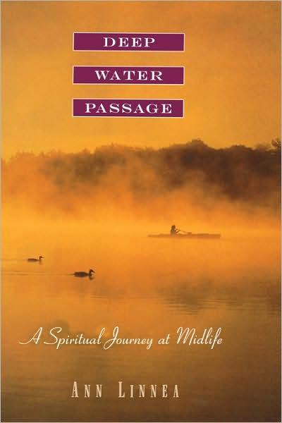 Deep Water Passage A Spiritual Journey at Midlife