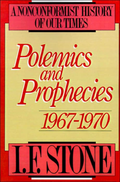 Polemics and Prophecies: 1967 - 1970